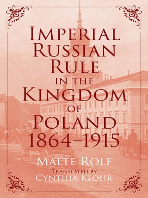 cover image of Imperial Russian Rule in the Kingdom of Poland, 1864-1915
